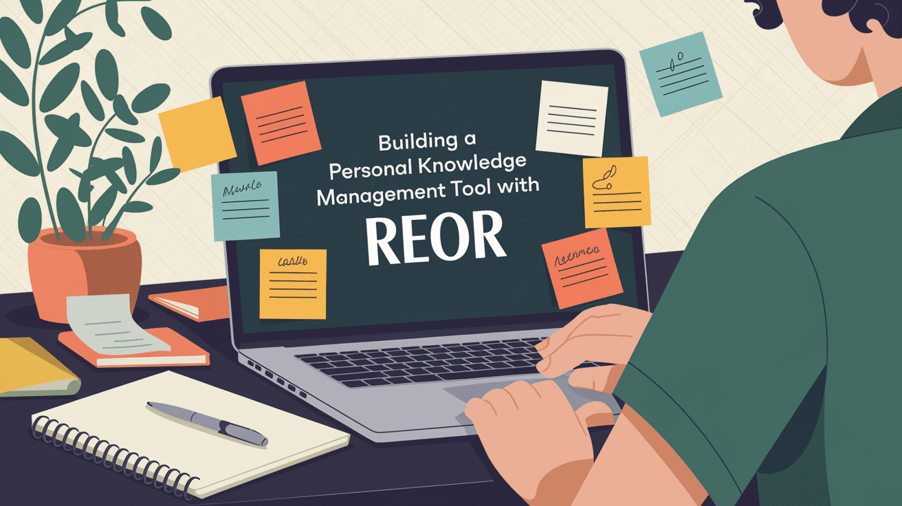 Building a Personal Knowledge Management Tool with Reor