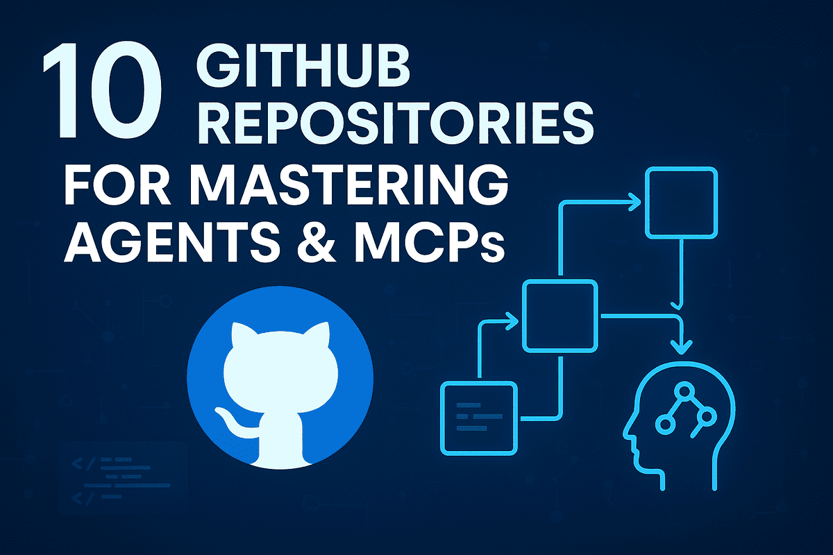 10 GitHub Repositories to Master AI Agents and MCP